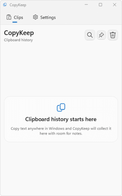 CopyKeep Clips tab empty state with "Clipboard history starts here."